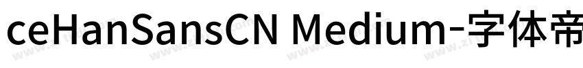 ceHanSansCN Medium字体转换 ceHanSansCN Medium字体转换